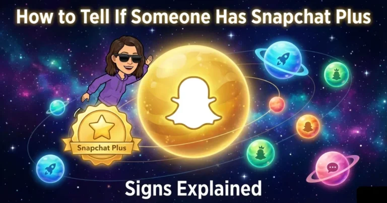 How to Tell If Someone Has Snapchat Plus (All Signs Explained