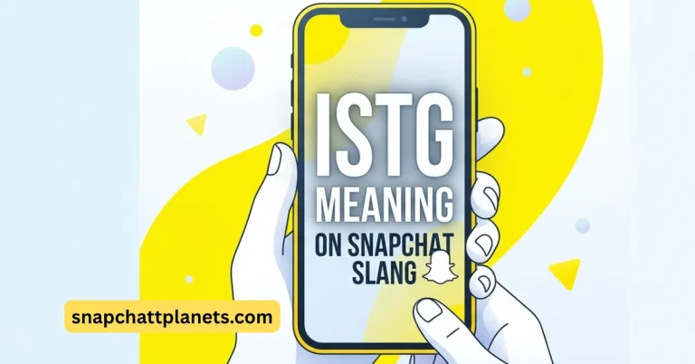 istg meaning Snapchat slang