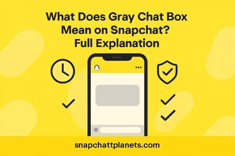 what does gray chat box mean on snapchat